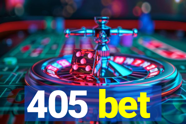 405 bet